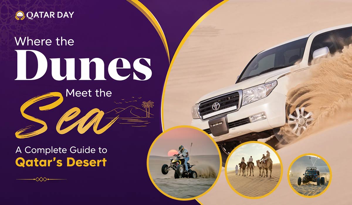 Where the Dunes Meet the Sea: A Complete Guide to Qatar's Desert